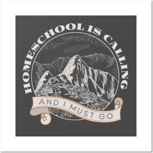 Homeschool is Calling - I must go! Posters and Art